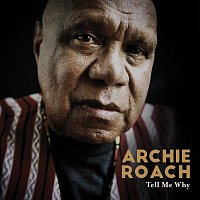 Archie Roach – Tell Me Why