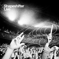Shapeshifter – Shapeshifter Live