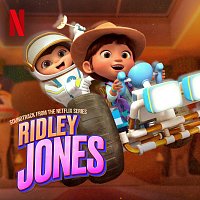 Ridley Jones Cast – Ridley Jones [Soundtrack From The Netflix Series Vol. 3]