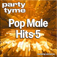 Přední strana obalu CD Pop Male Hits 5 - Party Tyme [Backing Versions]