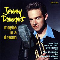 Jeremy Davenport – Maybe In A Dream