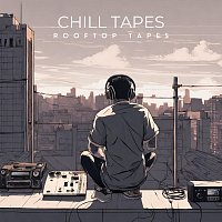 Rooftop Tapes – Chill Tapes