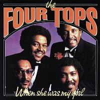 Four Tops – When She Was My Girl