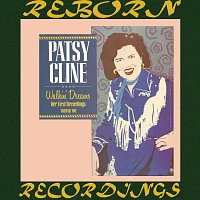 Patsy Cline – Her First Recordings, Vol. 1 Walkin' Dreams (HD Remastered)