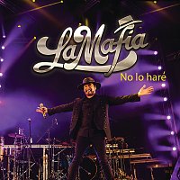 La Mafia – No Lo Haré [En Vivo]