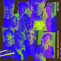 Why Don't We – Fallin’ (Adrenaline) [GOLDHOUSE Remix]