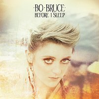 Bo Bruce – Before I Sleep