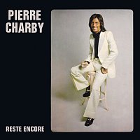Pierre Charby – Reste encore [Expanded Edition]