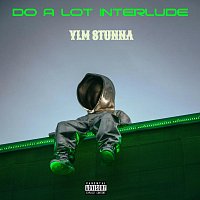 Přední strana obalu CD Do a Lot (Interlude)