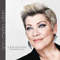 Ann-Mette Elten – Adagio - 12 Klassiske Sange