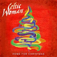 Celtic Woman – Home For Christmas