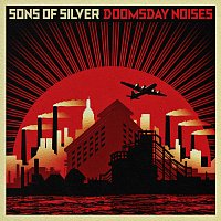 Sons Of Silver – Doomsday Noises