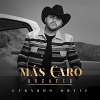 Gerardo Ortiz – Más Caro, que ayer