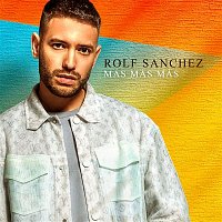 Rolf Sanchez – Más Más Más (Spanish Edit)