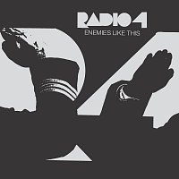 Radio 4 – Enemies Like This