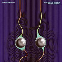 Tame Impala – 'Cause I'm A Man [HAIM Remix]