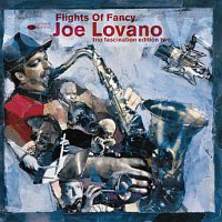 Joe Lovano – Flights Of Fancy - Trio Fascination Edition Two