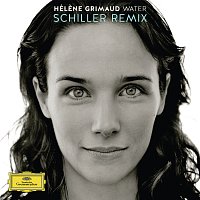 Hélene Grimaud – Water [Schiller Remix]