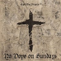 Cyhi The Prynce – No Dope On Sundays