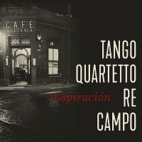 Tango Quartetto Re Campo – Inspiración