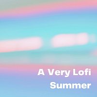 Různí interpreti – A Very Lofi Summer
