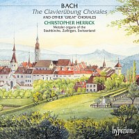 Christopher Herrick – Bach: Clavierubung Chorales etc. (Complete Organ Works 9)