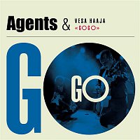 Agents & Vesa Haaja – Go Go