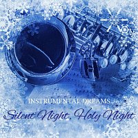 Instrumental Dreams – Silent Night, Holy Night