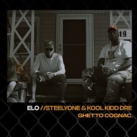 Ghetto Cognac, Steelyone, Kool KiddDre – ELO