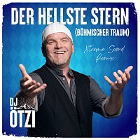 DJ Otzi – Der hellste Stern (Bohmischer Traum) [Xtreme Sound Remix]