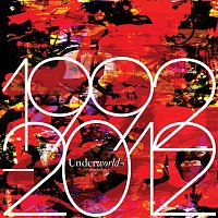 Underworld – 1992 - 2012