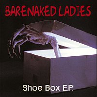 Barenaked Ladies – The Shoe Box