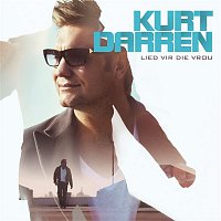 Kurt Darren – Lied Vir Die Vrou