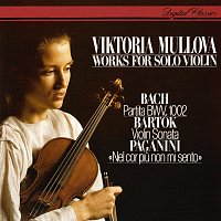 Viktoria Mullova – Works For Solo Violin: J.S. Bach: Partita No. 1 / Bartók: Sonata For Solo Violin / Paganini: Introduction & Variations