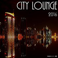 Různí interpreti – City Lounge 2016