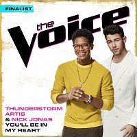 Thunderstorm Artis, Nick Jonas – You'll Be In My Heart [The Voice Performance]