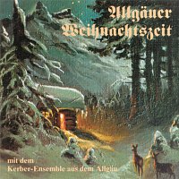 Kerber-Ensemble – Allgäuer Weihnachtszeit