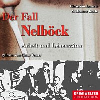 Christian Lunzer, Henner Kotte, Claus Vester – Der Fall Nelbock: Arbeit und Lebenssinn