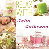 John Coltrane – Relax with