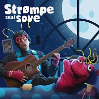 Strompe Skal Sove - Godnatsange Til Born