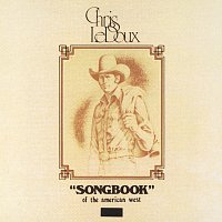Chris LeDoux – Songbook Of The American West