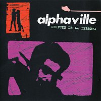 Alphaville – Despues De La Derrota