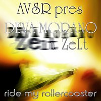 Deva Morano, Zelt, Avsr – Ride My Rollercoaster