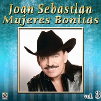 Joan Sebastian – Colección De Oro, Vol. 3: Mujeres Bonitas