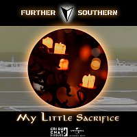 Further Southern – My Little Sacrifice