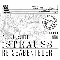 Wiener Johann Strauss Orchester – Reiseabenteuer - Historical Recording (Live)