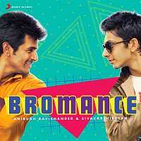 Přední strana obalu CD Bromance: Anirudh Ravichander & Sivakarthikeyan