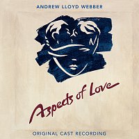 Andrew Lloyd-Webber – Aspects Of Love [Original London Cast Recording / Remastered 2005]