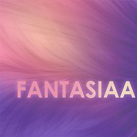 Fantasiaa – Fantasiaa