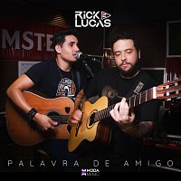 Rick e Lucas, Moda Music – Palavra De Amigo